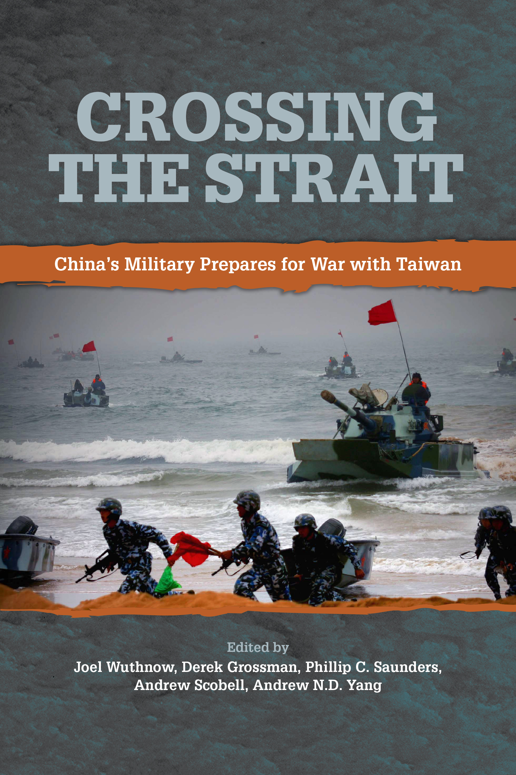 Crossing the Strait: China's Military Prepares for War with