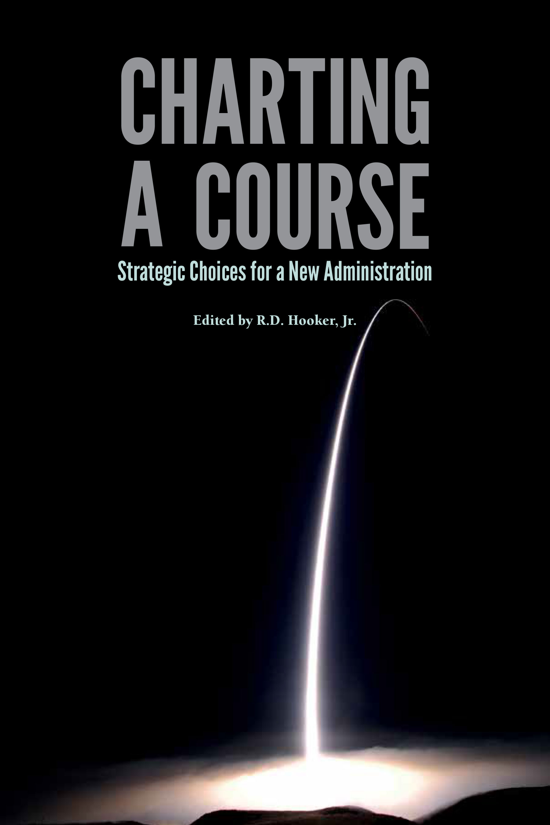 Foreword > National Defense University Press > Charting a Course